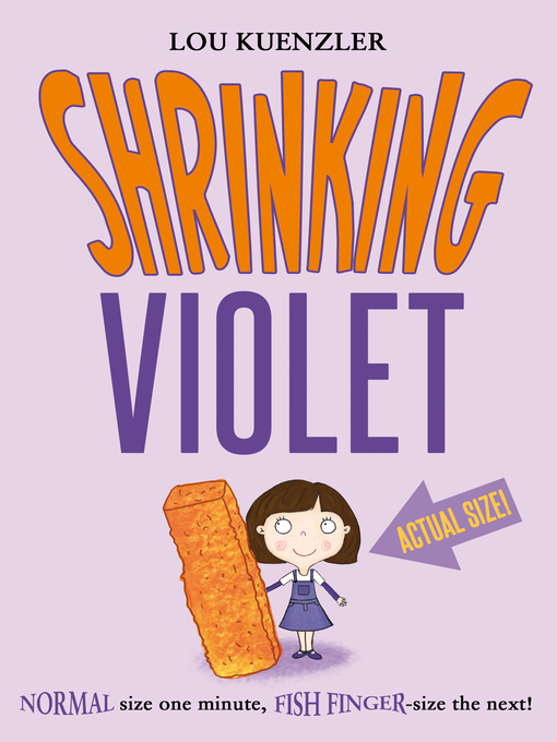 Title details for Shrinking Violet by Lou Kuenzler - Available